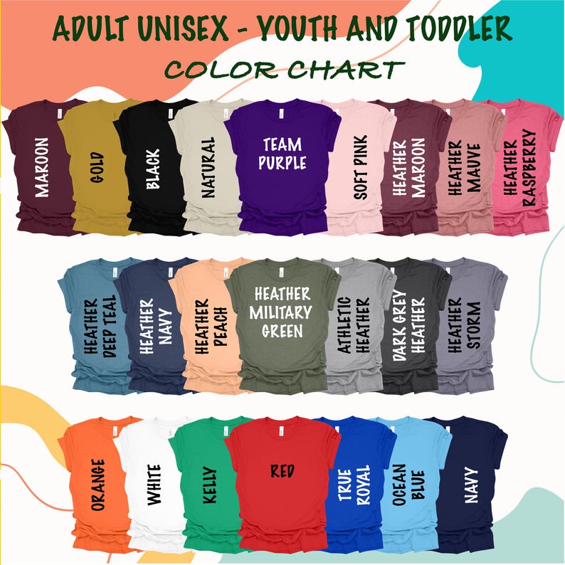 May include: Colour chart displaying 24 different t-shirt colours. The colours are arranged in three rows of eight. The colours include maroon, gold, black, natural, team purple, soft pink, heather maroon, heather mauve, heather deep teal, heather navy, heather peach, heather military green, athletic heather, dark grey heather, heather storm, orange, white, kelly, red, true royal, ocean blue, and navy.