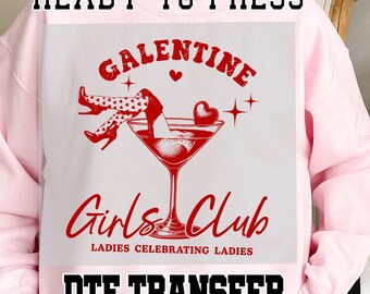 Galentine Girls Club Ready to Press Dtf Transfer, Valentines Day Dtf Transfer, Valentines Girls Dtf Transfer
