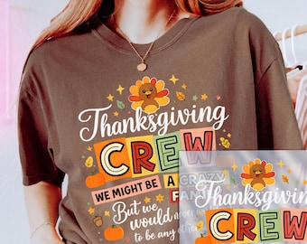 Thanksgiving Dtf Transfers, Family Thanksgiving Dtf Transfers, Thanksgiving Crew Iron on