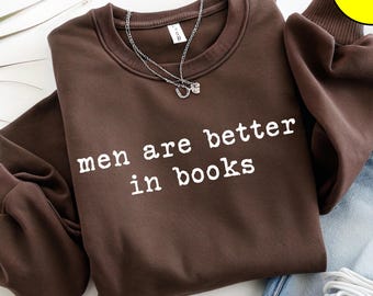 Divertidas transferencias DTF, Los hombres sarcásticos son mejores en los libros, listos para imprimir, humor para adultos, impresión digital