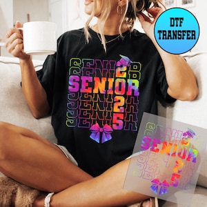 Senior 2025 Ready to Press Dtf Transfer, Senior Dtf Transfer, Class Of 2025 Dtf Transfer, Graduate Dtf Transfer,