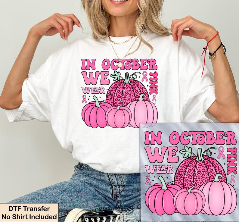 Breast Cancer Dtf Transfer, In October We Wear Pink Pumpkin Ready To Press Dtf Transfer, Averseness Dtf Transfer bild 3