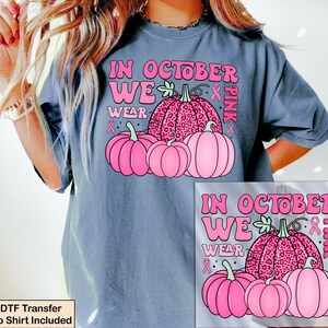 Breast Cancer Dtf Transfer, In October We Wear Pink Pumpkin Ready To Press Dtf Transfer, Averseness Dtf Transfer bild 2