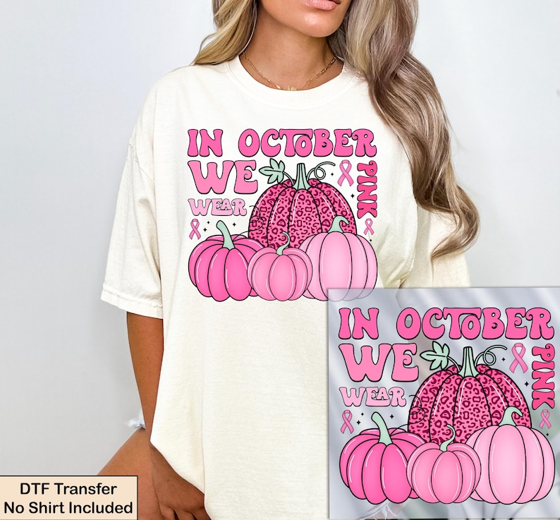 Breast Cancer Dtf Transfer, In October We Wear Pink Pumpkin Ready To Press Dtf Transfer, Averseness Dtf Transfer bild 1
