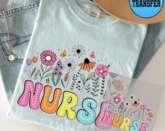 FLoral Nurse Dtf Transfer, Ready to Press Nurse Wild Flowers Design