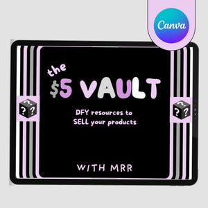 Puede incluir: Una tableta digital muestra el texto "the $5 VAULT" en blanco y morado, con las palabras "DFY resources to SELL your products" debajo. La tableta tiene una pantalla negra con un borde a rayas blanco y morado y el logotipo de Canva en la esquina superior derecha.