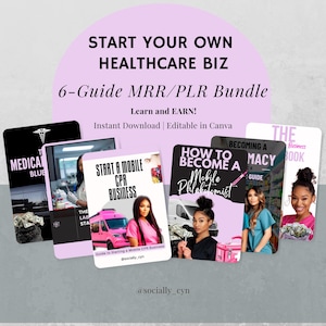 May include: A promotional image with the text "START YOUR OWN HEALTHCARE BIZ" and "6-Guide MRR/PLR Bundle". The image includes several book covers with titles like "START A MOBILE CPR BUSINESS" and "HOW TO BECOME A Mobile Phlebotomist".