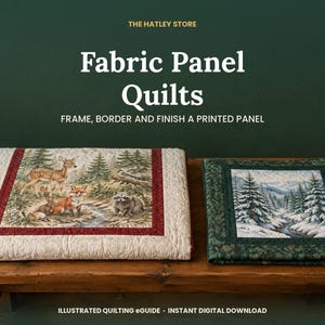 Fabric Panel Quilt Guide, Squaring Panels, Border Math, Quick Baby and Christmas Gifts, PDF
