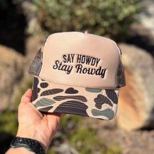Say Howdy Stay Rowdy Foam Tan Camo Trucker Hat | Western Camo Snapback