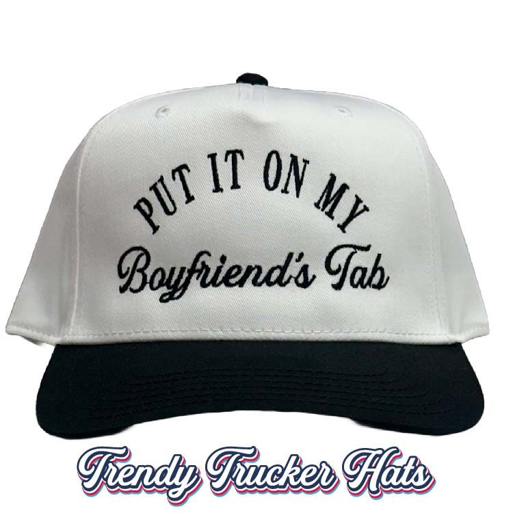 Put It on My Boyfriends Tab White & Black, Trucker Hat  display picture 1
