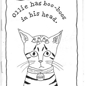 May include: A black and white illustration of a cat named Ollie with the text "Ollie has boo-boos in his head." The cat has a collar with the name "Ollie" on it and small ghost figures above its head.