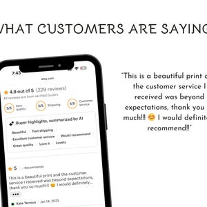 May include: A smartphone displays an Etsy customer review, showing a 4.9-star rating from 229 reviews. The review highlights item quality, shipping, and customer service. Text reads, "This is a beautiful print and the customer service I received was beyond expectations."
