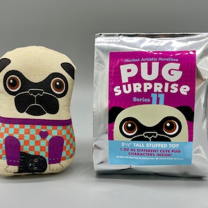 May include: A silver foil bag with a pink and white label that says "Pug Surprise Series 11" and features a cartoon pug. The bag contains a 3 1/2 inch tall stuffed pug toy.