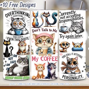 Funny Cat Tumbler Wrap PNG – 20 oz Skinny Sublimation Design with Sarcastic Quotes, Coffee, and Attitude – Digital Download