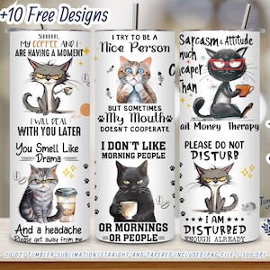 Funny Cat Tumbler Wrap | 20oz Skinny Tumbler PNG | Sarcastic Cat Quotes | Coffee & Attitude | Digital Download | Sassy Cat Lover Gift