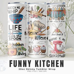 Puede incluir: Tres vasos delgados blancos de 20 oz con diseños temáticos de cocina. Uno presenta un batidor y el texto "Watch Me Whip". Otro dice "Bitching in my kitchen". El tercero dice "Baking is my superpower."