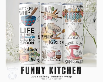 Funny Kitchen Quotes Tumbler Wrap: Sassy Baking Design (PNG Digital Download)