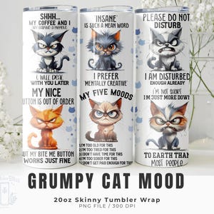 Puede incluir: Tres envoltorios para vasos delgados de 20 oz con gráficos de gatos gruñones. Cada vaso presenta una ilustración de gato diferente con frases como "Por favor, no molestar" y "Mis cinco estados de ánimo". Las palabras "Grumpy Cat Mood" están en la parte inferior.