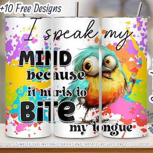 Envoltura de vaso con forma de pájaro divertida PNG - Diseño "I Speak My Mind" - Envoltura de vaso delgada de 20 oz - Descarga digital, pájaros de dibujos animados sarcásticos y extravagantes