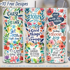 Floral Tumbler Wrap: Inspirational Quotes, 20oz Skinny Design (Digital Download)
