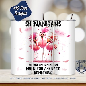 Gobelet mince de 20 oz d&#39;emballage de Funny Shenanigans PNG | Téléchargement numérique | Conception amusante de sublimation de flamant rose