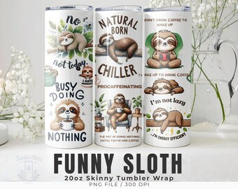Lustige Faultier 20 Unzen Becher Wrap: Kaffeeliebhaber Design (Digitaler Download)