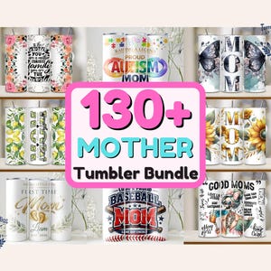 130+ Mom Tumbler Wrap Bundle PNG, Mega Mother Designs Pack 20oz Skinny Sublimation Bulk Download
