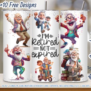 Funny Retirement Tumbler Wrap: I&#39;m Retired Not Expired (Digital Download)