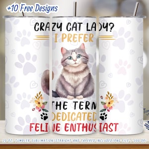 Cat Lover 20oz Tumbler Wrap: Dedicated Feline Enthusiast (PNG Digital Download)