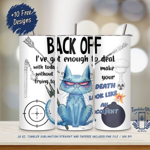 Snarky Cat 20 oz Skinny Tumbler Wrap PNG | Instant Download | Funny 'Back Off' Quote Digital Design for Sublimation, Sarcastic Funny Cat