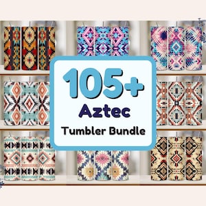 May include: A collection of 105+ Aztec-inspired tumbler designs. The tumblers feature a variety of geometric patterns in vibrant colors, including red, blue, green, and yellow.