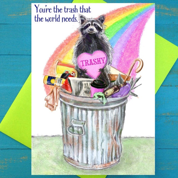 You are Trashy greeting card