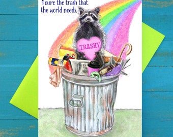 You are Trashy greeting card