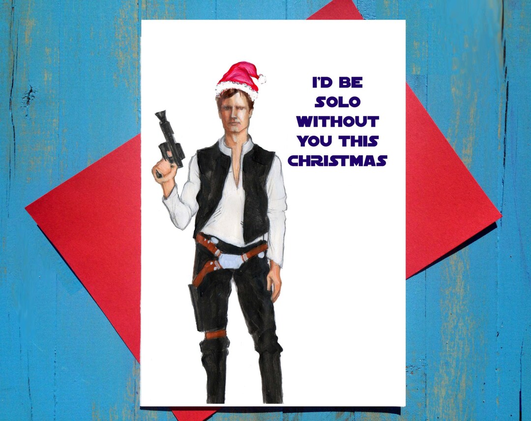 Han Solo Star Wars Christmas Card Etsy