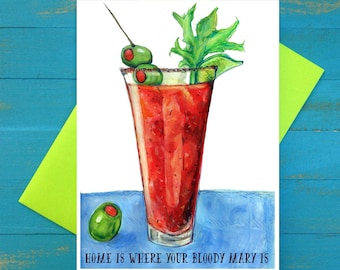 Zuhause ist wo Ihr Bloody Mary Grußkarte