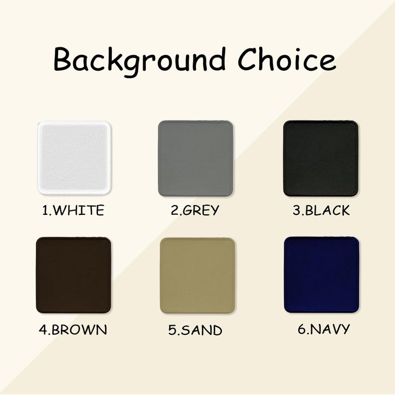 May include: Six color swatches for background choice: white, gray, black, brown, sand, and navy.