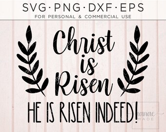 He Is Risen SVG, Perfect SVG Cutting File For Easter Farmhouse Decor. Simple Christian Art For Signs & Shirts. Home Decor SVG For Easter.