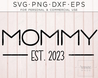 Mommy Svg, 2023 Pregnancy Svg, New Mom, Pregnant, Expecting Svg, Maternity Shirt, Popular Svg, Mommy Shirt, New Mom 2023, Announcement SVG