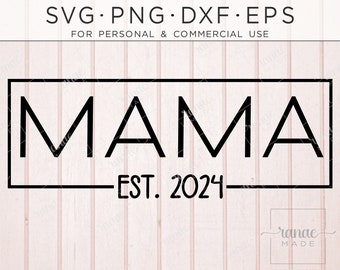 Mama SVG, 2024 Pregnancy Announcement SVG, Mom Life, Pregnant, Expecting, Maternity Shirt, Popular Svg, MAMA Shirt Svg, New Mom Svg, New Mom