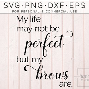 完璧な眉毛 SVG、眉毛 SVG、眉毛、メイク、まつ毛、PMU SVG、こんにちはゴージャス、ガーリー SVG、女性 SVG、女性、メイクアップ バッグ、サロン SVG、Png