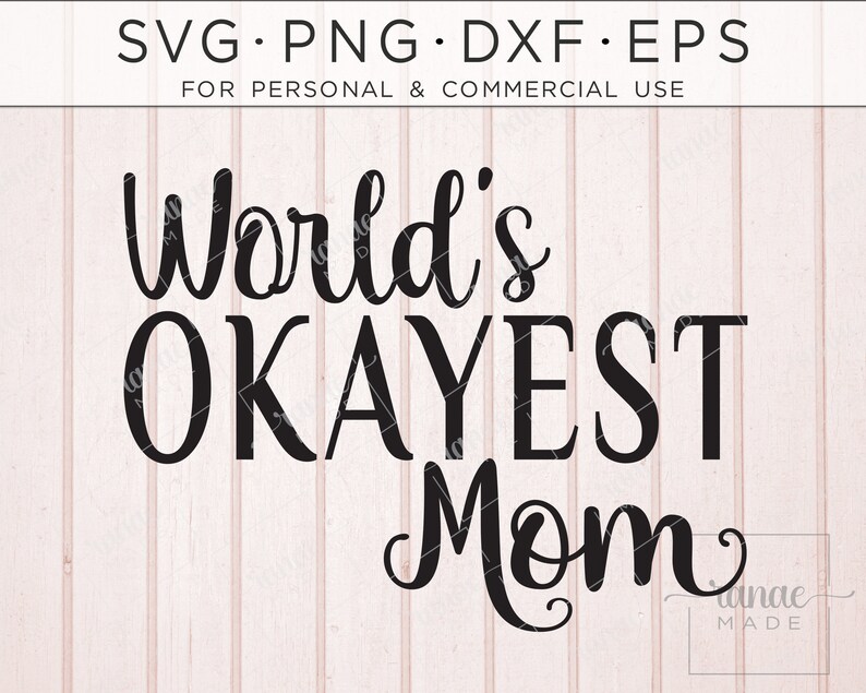 Download Dxf Momlife Svg Mom Life Instant Download Humorous Svg Mug Svg Png Mama Svg Funny Mom Svg World S Okayest Mom Svg Svg For Cricut Clip Art Art Collectibles Colegiomuller Com Br