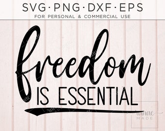 Memorial Day Svg, Quatro de Julho Svg, Freedom Is Essential, Freedom Rally Shirt, Freedom T-Shirt, Live Free Svg, Comemore a Liberdade, Png, Dxf