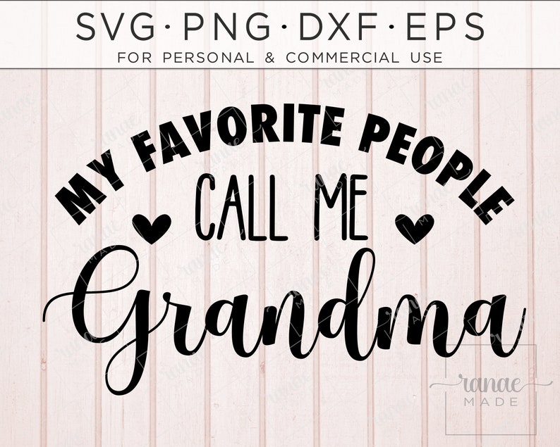 Download Grandkids Svg Grandma Svg Files Call Me Grandma Grandma Shirt Svg My Favorite People Grandma Mug Svg Nana Svg Blessed Grandma Svg Clip Art Art Collectibles