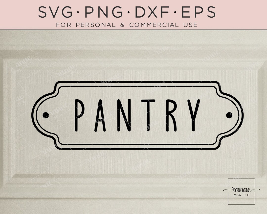 Pantry Svg, Door Decal Svg, Pantry Sign, Stencil Svg, Farmhouse Pantry