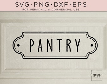Pantry Svg, Door Decal Svg, Pantry Sign, Stencil Svg, Farmhouse Pantry, Kitchen Sign, Kitchen Pantry Svg, Closet, Wooden Sign Svg, Cricut