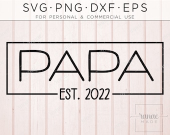 Papa Svg, Grandpa Svg, Best Papa, New Papa 2022, Papa Life, Baby Announcement, Expecting, New Papa Shirt, Papa The Man, Papa Cutting File