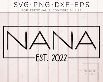 Nana Svg, Grandma Svg, New Nana 2022, Grandma Mug Svg, Baby Announcement, Expecting, New Nana Shirt, Nana Cut File, New Grandma, Nana Png