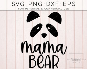 Mom Svg, Mama Bear Svg, Panda Svg, Mama Bear Clipart, Mama Bear Shirt, Cricut, Momma Bear, Svg Cutting Files, Bear Svg, Pregnant Mom Svg