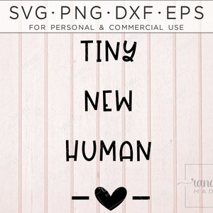 Pregnancy Announcement Svg, New Baby Svg, Newborn Svg, Tiny New Human Svg, Coming Soon Svg, Baby Boy Svg, Baby Girl Svg, Svg for Cricut, Dxf