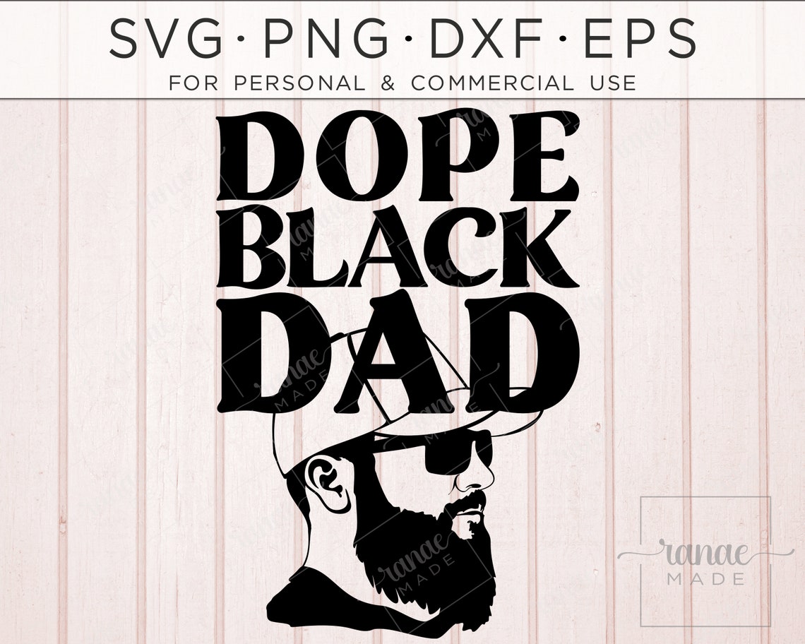 Free Free 127 Dope Black Father Svg SVG PNG EPS DXF File